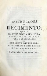 INSTRUCÇÕES DE REGIMENTO, que a Rainha Nossa Senhora houve por bem approvar para a arrecadação da Collecta Litteraria nas comarcas destes reinos, ilhas adjacentes, e capitanías ultramarinas.